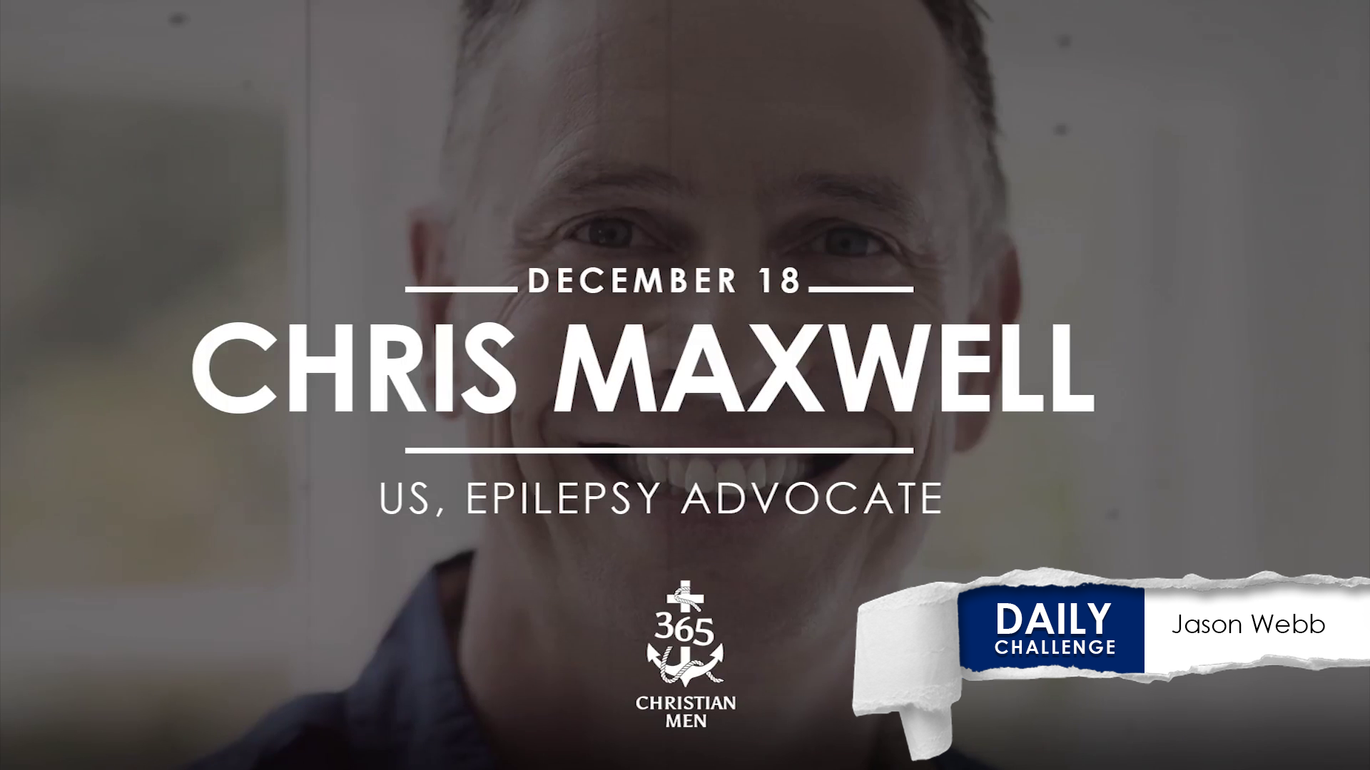 Chris Maxwell, US, Epilepsy Advocate